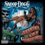 SNOOP DOGG (SNOOP DOGGY DOG) / スヌープ・ドッグ / MALICE N WONDERLAND