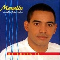 MANOLIN EL MEDICO DE LA SALSA / マノリン・エル・メディコ・デ・ラ・サルサ / DE BUENA FE