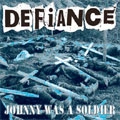 DEFIANCE (PUNK) / ディファイアンス / JOHNNY WAS A SOLDIER