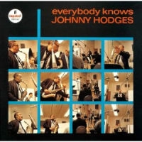 JOHNNY HODGES / ジョニー・ホッジス / エヴリバディ・ノウズ
