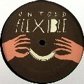 UNTOLD / アントールド / FLEXIBLE
