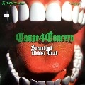 CAUSE 4 CONCERN / STRANGLEHOLD/BLABBER MOUTH
