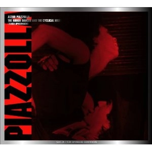 ASTOR PIAZZOLLA / アストル・ピアソラ / ラフ・ダンサー・アンド・ザ・サイクリカル・ナイト