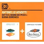 ANTONELLO VENDITTI / アントネッロ・ヴェンディッティ / SOTTO IL SEGNO DEI PESCI/BUONA DOMENICA