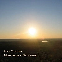 MIKA POHJOLA / ミカ・ポーヒョラ / NORTHERN SUNRISE