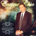 ENRIQUE CHIA  / エンリケ・チア / FOREVER...MIS FAVORITAS DE ARMANDO MANZANE