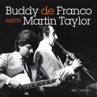 BUDDY DE FRANCO & MARTIN TAYLOR / バディ・デフランコ&マーティン・テイラー / MEETS MARTIN TAYLOR
