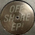 OFFSHORE / OFFSHORE EP