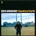 DICK GAUGHAN / ディック・ゴーハン / HANDFUL OF EARTH =180GR=