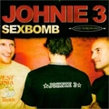 JOHNIE 3 / ジョニースリー / SEXBOMB