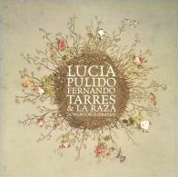 LUCIA PULIDO, FERNANDO TARRES, LA RAZA / SONGBOOK II(PRAYER)