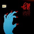 LELE / DISCO MONSTER & THE REMIXES