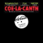 C-L-C (COE-LA-CANTH)  / WE'VE GOTTA LUV 2 DO IT