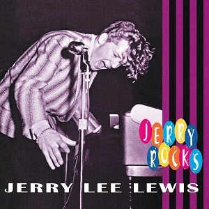 JERRY LEE LEWIS / ジェリー・リー・ルイス / JERRY ROCKS