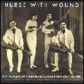 NURSE WITH WOUND / ナース・ウィズ・ウーンド / MAY THE FLEAS OF A THOUSAND CAMELS INFEST