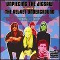 V.A. (TRIBUTE TO VELVET UNDERGROUND) / UNPIECING THE JIGSAW : A TRIBUTE TO THE VE