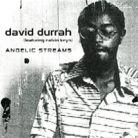 DAVID DURRAH feat. CALVIN KEYS / デヴィッド・デュラー・フィーチャリング・カルヴィン・キイズ / ANGELIC STREAMS