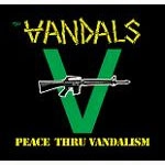 VANDALS / ヴァンダルス / PEACE THRU VANDALISM