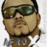 AFRO-X / アフロ・エックス / DAS RUAS PRO MUNDO