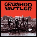 CRUSHED BUTLER / クラッシュド・バトラー / UNCRUSHED