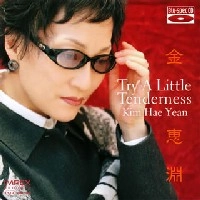 KIM HAE YEON / 金 恵淵 / トライ・ア・リトル・テンダネス