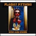 FLASHY PYTHON / フラッシー・パイソン / スキン・アンド・ボーンズ