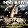 MOB RULES / モブ・ルールズ / ラディカル・ピース