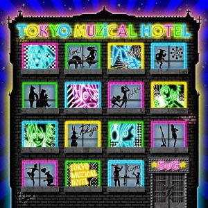SuG / TOKYO MUZiCAL HOTEL