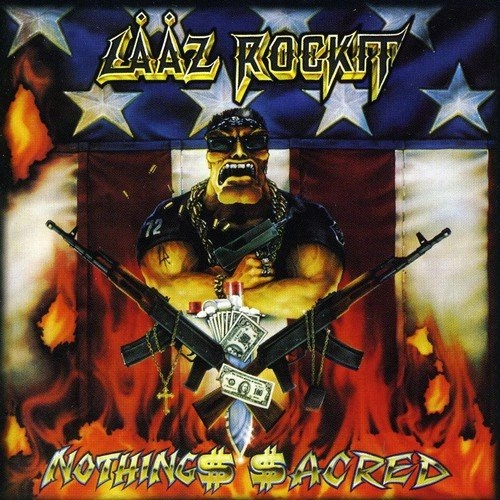 LAAZ ROCKIT / ラーズ・ロキット / NOTHING SACRED