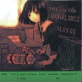 SIXX66 / シックスロム / FALL IN LOVE WITH VIRTUAL GIRLS(ﾊﾟﾌｭｰﾑﾊﾞｰｼ