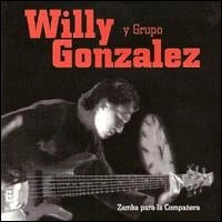 WILLY GONZALEZ / ウィリー・ゴンサレス / ZAMBA PARA LA COMPANERA