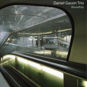 DANIEL GASSIN / ダニエル・ガッサン / ROUNDTRIP