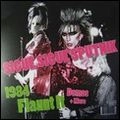 SIGUE SIGUE SPUTNIK / ジグ・ジグ・スパトニック / 1984 FLAUNT IT : DEMOS+MORE