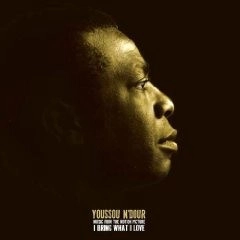 YOUSSOU N'DOUR / ユッスー・ンドゥール / MUSIC FROM THE MOTION PICTURE I BRING WHAT