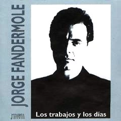 JORGE FANDERMOLE / ホルヘ・ファンデルモーレ / LOS TRABAJOS Y LOS DIAS