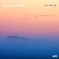 AXEL SCHULTHEISS / ON WINGS