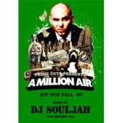 DJ SOULJAH / ＭＩＬＬＩＯＮ　ＡＩＲHIP HOP FALL 09