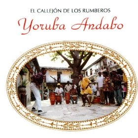 YORUBA ANDABO / ヨルバ・アンダーボ / EL CALLEJON DE LOS RUMBEROS