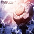 FIREFLIGHT / ファイアフライト / フォー・ゾーズ・フー・ウェイト