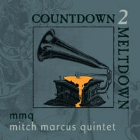 MITCH MARCUS / ミッチ・マーカス / COUNTDOWN 2 MELTDOWN