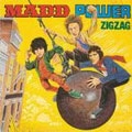 ZIG ZAG / ジグザグ / MADD POWER 2010