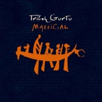 TRILOK GURTU / トリロク・グルトゥ / MASSICAL(180G)