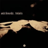ANDRE FERNANDES / TIMBUKTU