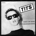 TITS / ティッツ / DADDY IS MY PUSHER
