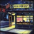 EGGS OVER EASY / エッグズ・オーヴァー・イージー / グッド･アンド･チープ