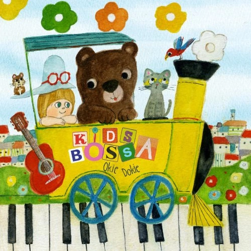V.A. / V.A.(キッズボッサ) / キッズ･ボッサ･オーキー･ドー / KIDS BOSSA Okie Dokie