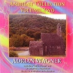 ADRIAN WAGNER / AMBIENT COLLECTION VOLUME 2