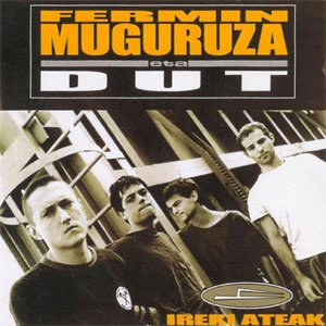 FERMIN MUGURUZA eta DUT / IREKI ATEAK