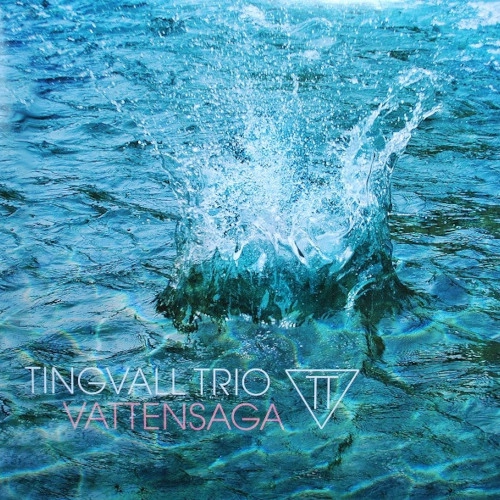 TINGVALL TRIO / ティングヴァル・トリオ / VATTENSAGA