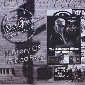 STEVE GRIMM BAND / HISTORY OF A BAD BOY
